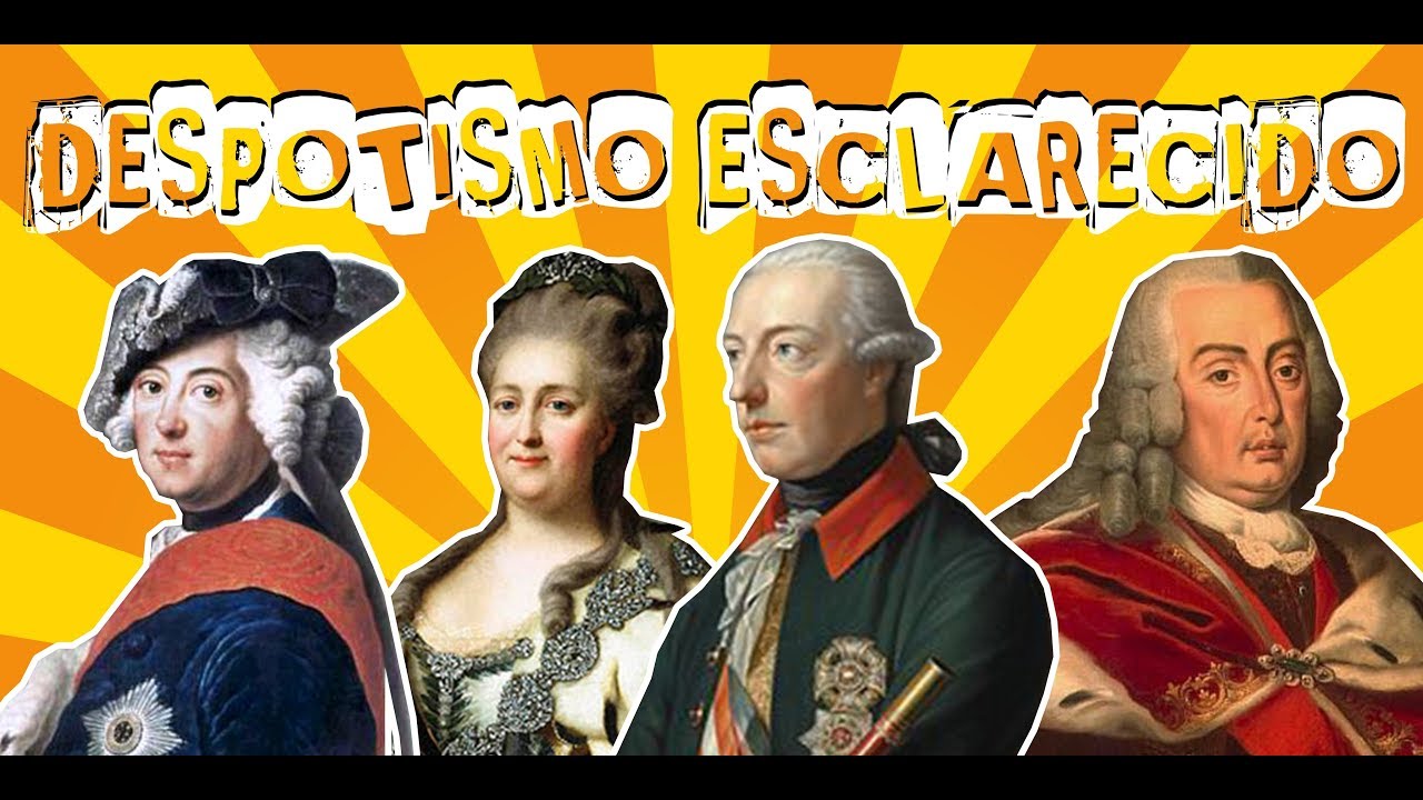 HIST&Oacute;RIA GERAL #13.1 DESPOTISMO ESCLARECIDO