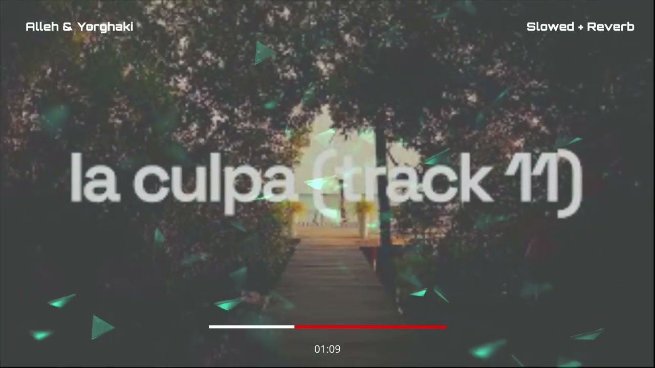 Alleh & Yorghaki - la culpa (track 11) Slowed + Reverb