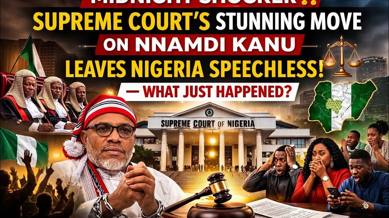MIDNIGHT‼️ SUPREME COURT STUNNING MOVE ON NNAMDI KANU LEAVES NIGERIA SPEECHLESS — What Just Happened