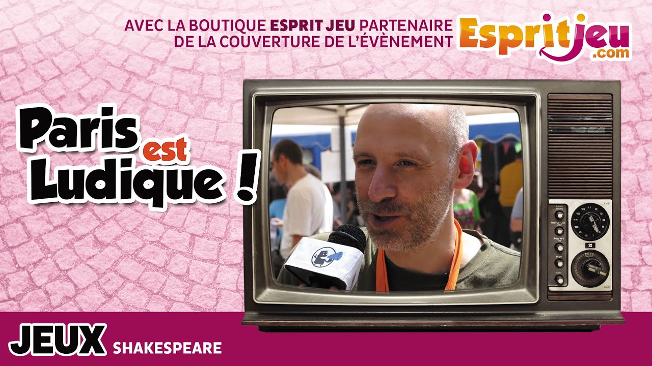 Paris Est Ludique 2015 - Shakespeare - Ystari