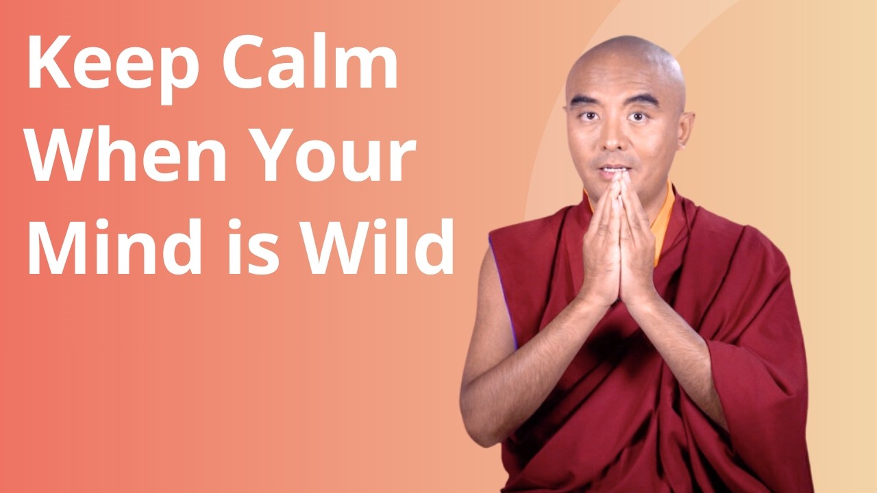 Keep Calm When Your Mind is Wild