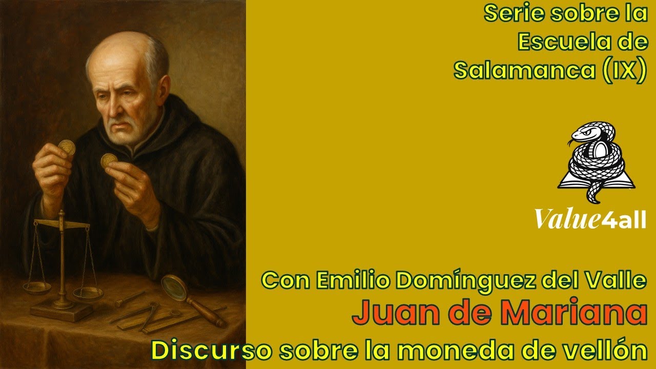 Juan de Mariana | De la moneda de vellón a la tragedia del euro | Emilio Domínguez del Valle