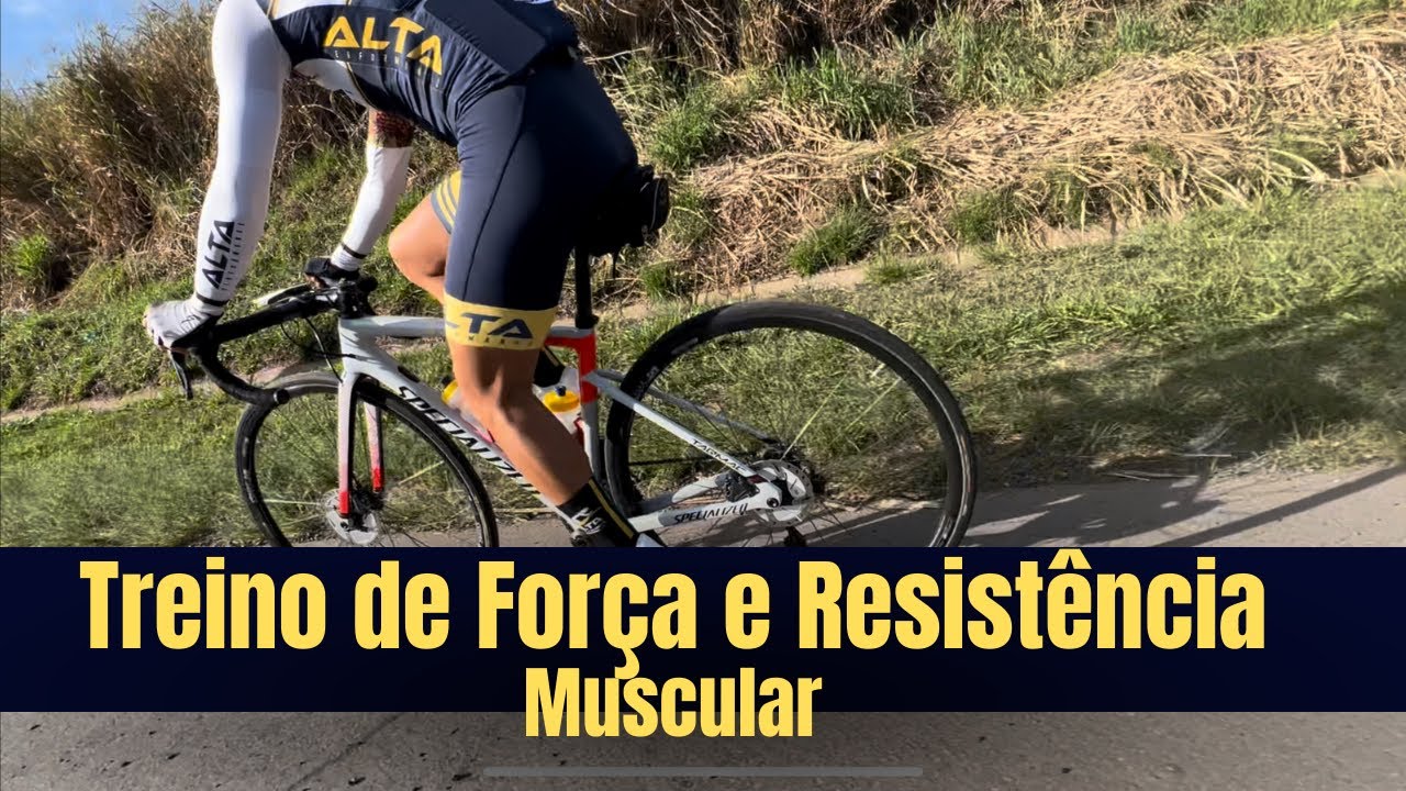Treino de Força e Resistência Muscular na bicicleta