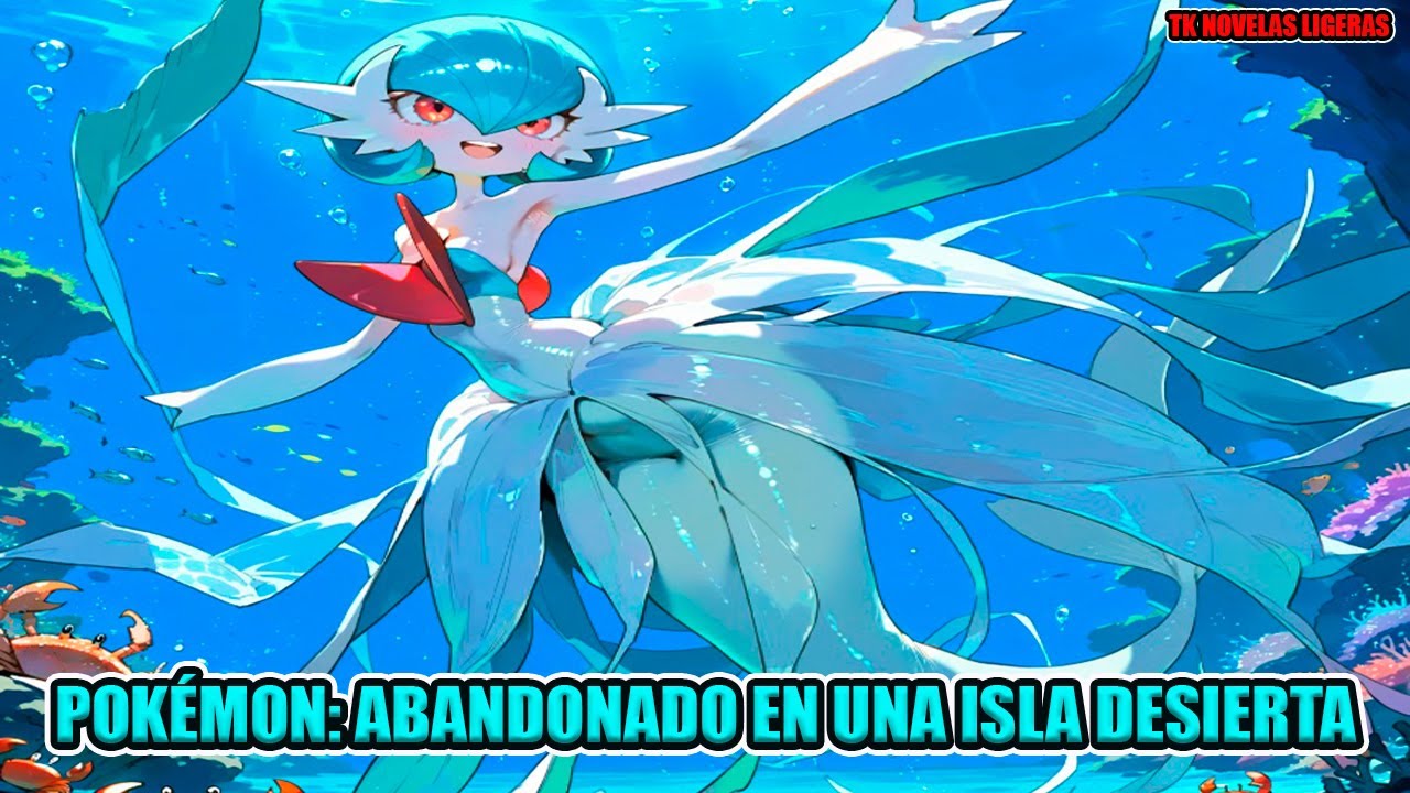 Pokémon: Abandonado en una Isla Desierta Capítulo 1 al 20