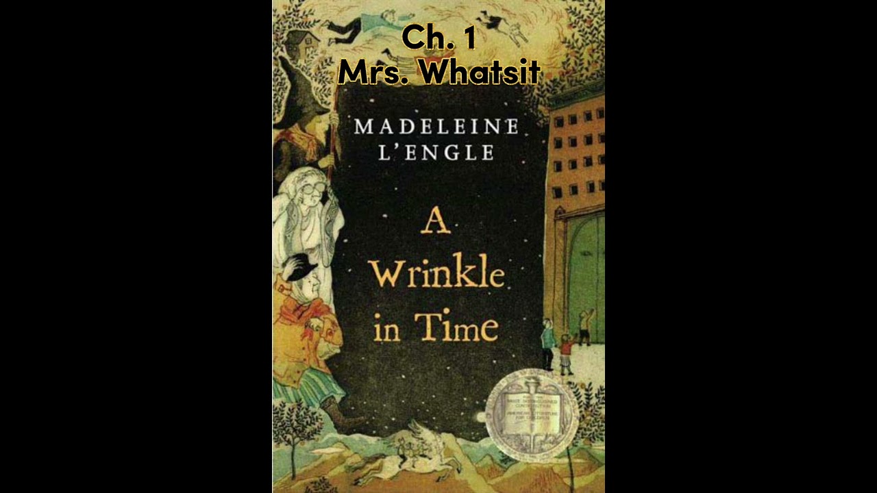 [AudioBook]: A Wrinkle In Time - Chapter 1 - Mrs. Whatsit