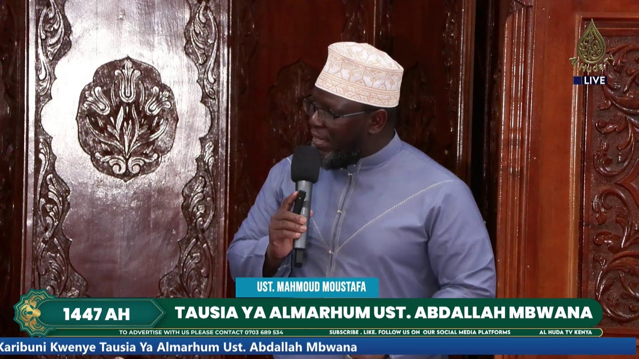 TAUSIA YA ALMARHUM UST. ABDALLAH MBWANA || MASJID AL HUDA, SOUTH B