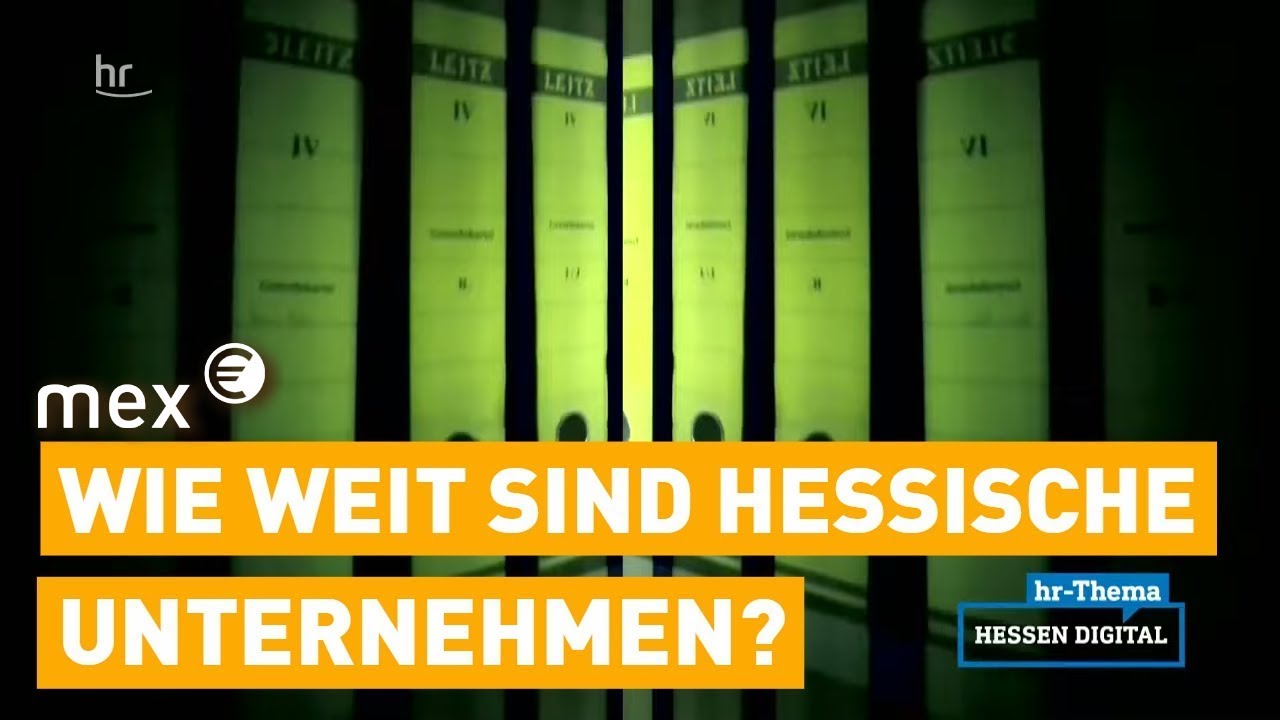 Digitalisierung – wie weit hessische Unternehmen und Politik sind | mex