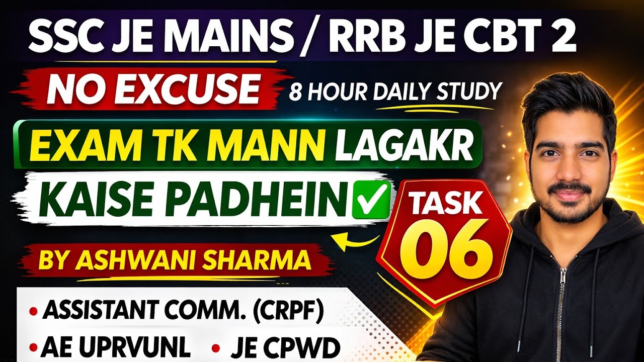 TASK #6 || SSC JE MAINS|| SSC JE PRE|| RRB||  FULL PROOF PLAN|| AAJ SE EXAM TAK|| THE CIVIL BANDA