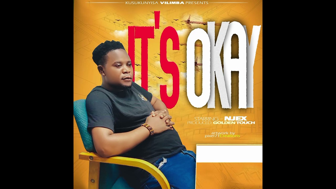 It's Okay  by Njex