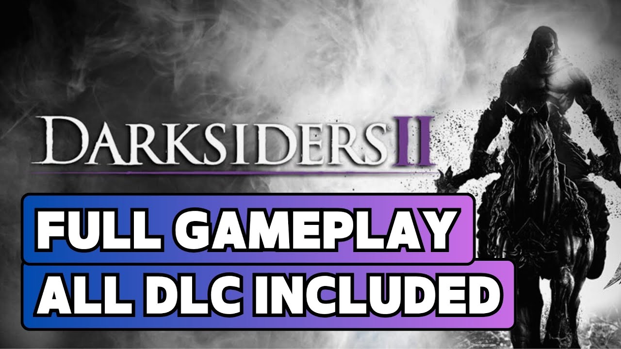 Darksiders 2 Full Gameplay Walkthrough + All DLC Included (Definitive Edition)