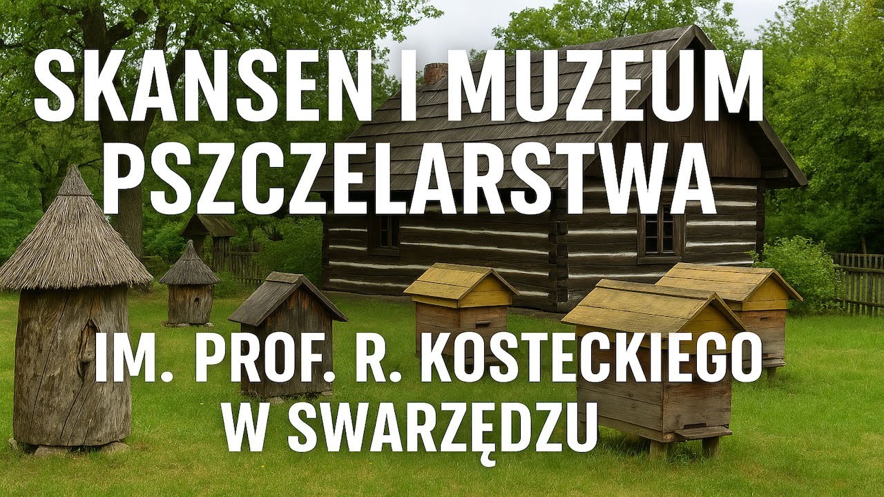 Skansen i Muzeum Pszczelarstwa w Swarzędzu
