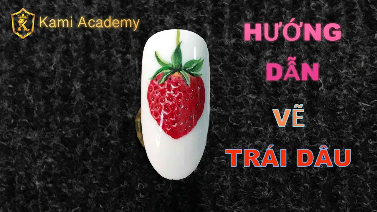 Kami Nail : Hướng dẫn vẽ trái dâu siêu dễ