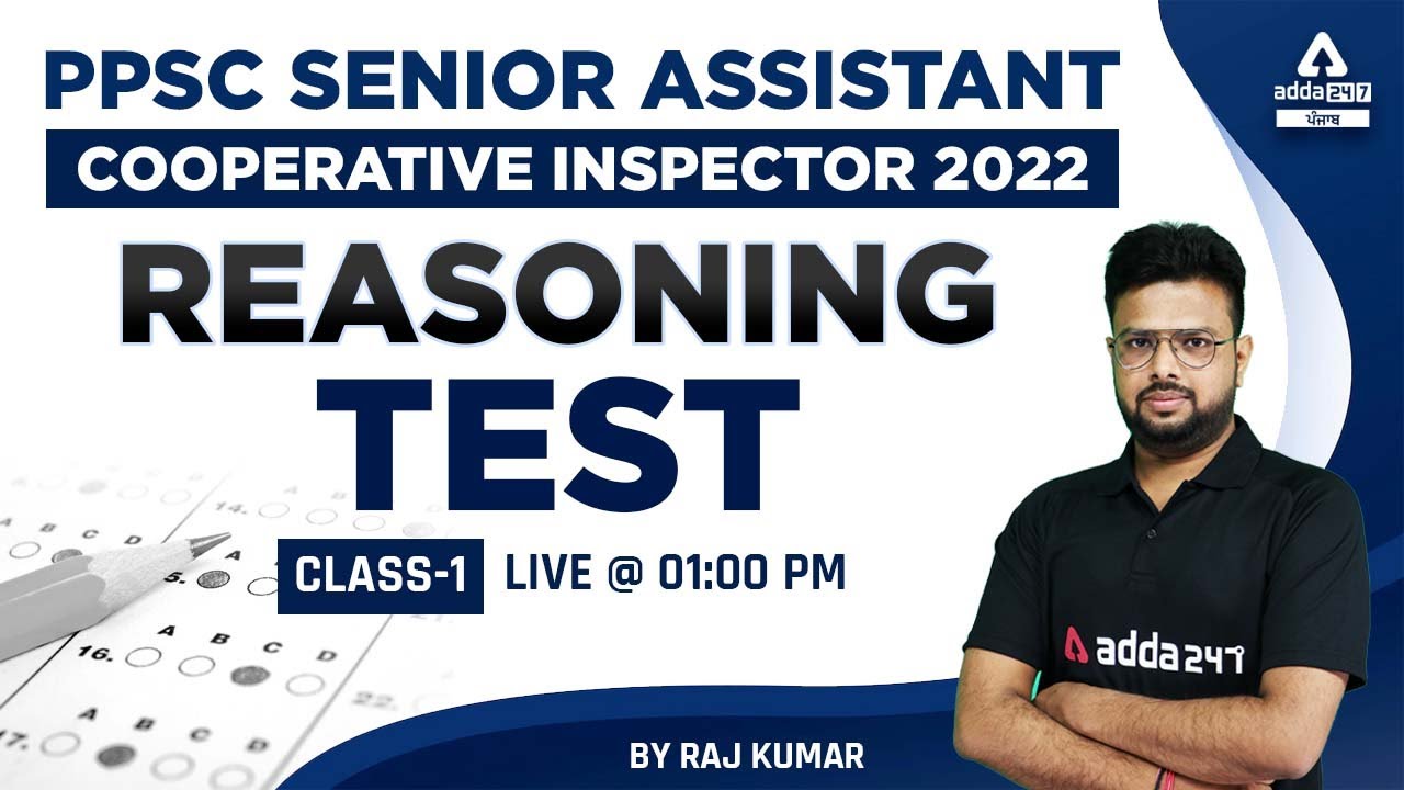 PPSC Senior Assistant, Cooperative Inspector 2022 | PPSC Reasoning | Test #1 By Raj Kumar