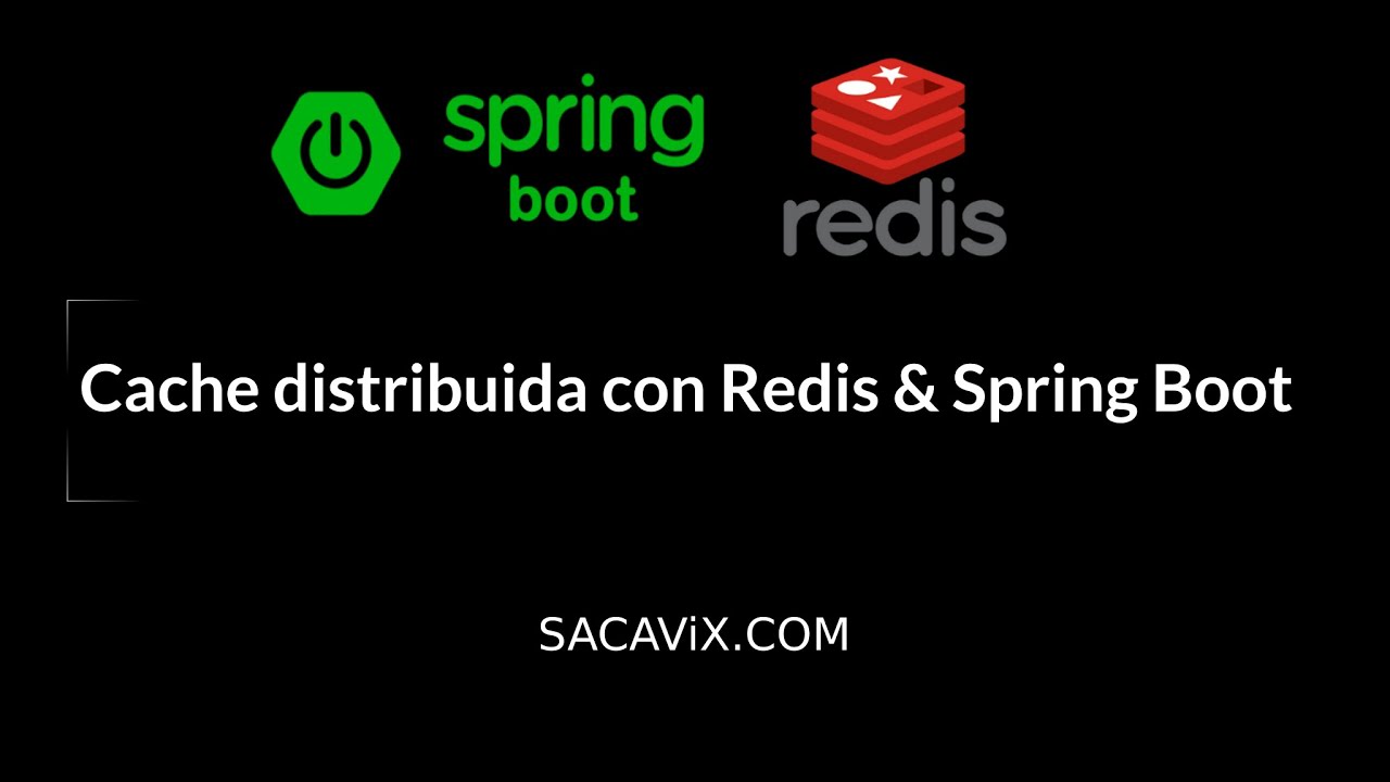 Cache distribuida con Redis y Spring Boot