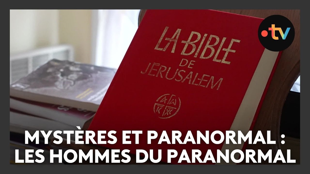 Mystères et paranormal : les hommes du paranormal