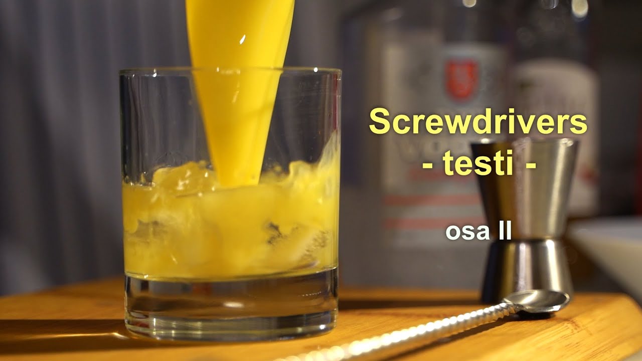 Screwdrivers -testi, osa 2.