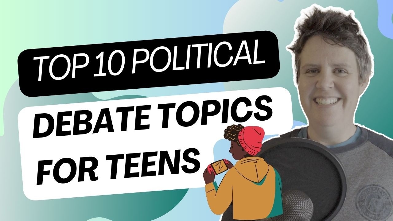 Top 10 Political Debate Topics for Teen English learners | Teaching ESL with Jackie