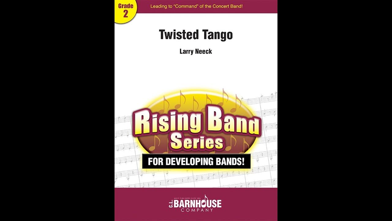 Twisted Tango - Larry Neeck (with Score)