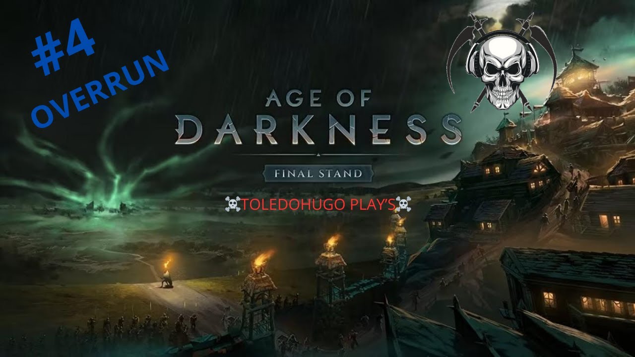 Ep.4 OVERRUN| Campaign | AGE OF DARKNESS