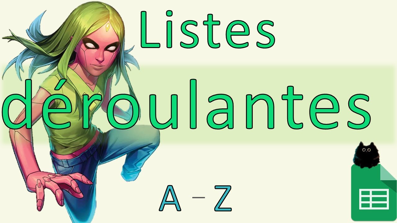 Google Sheets : Listes déroulantes (+ listes dépendantes)