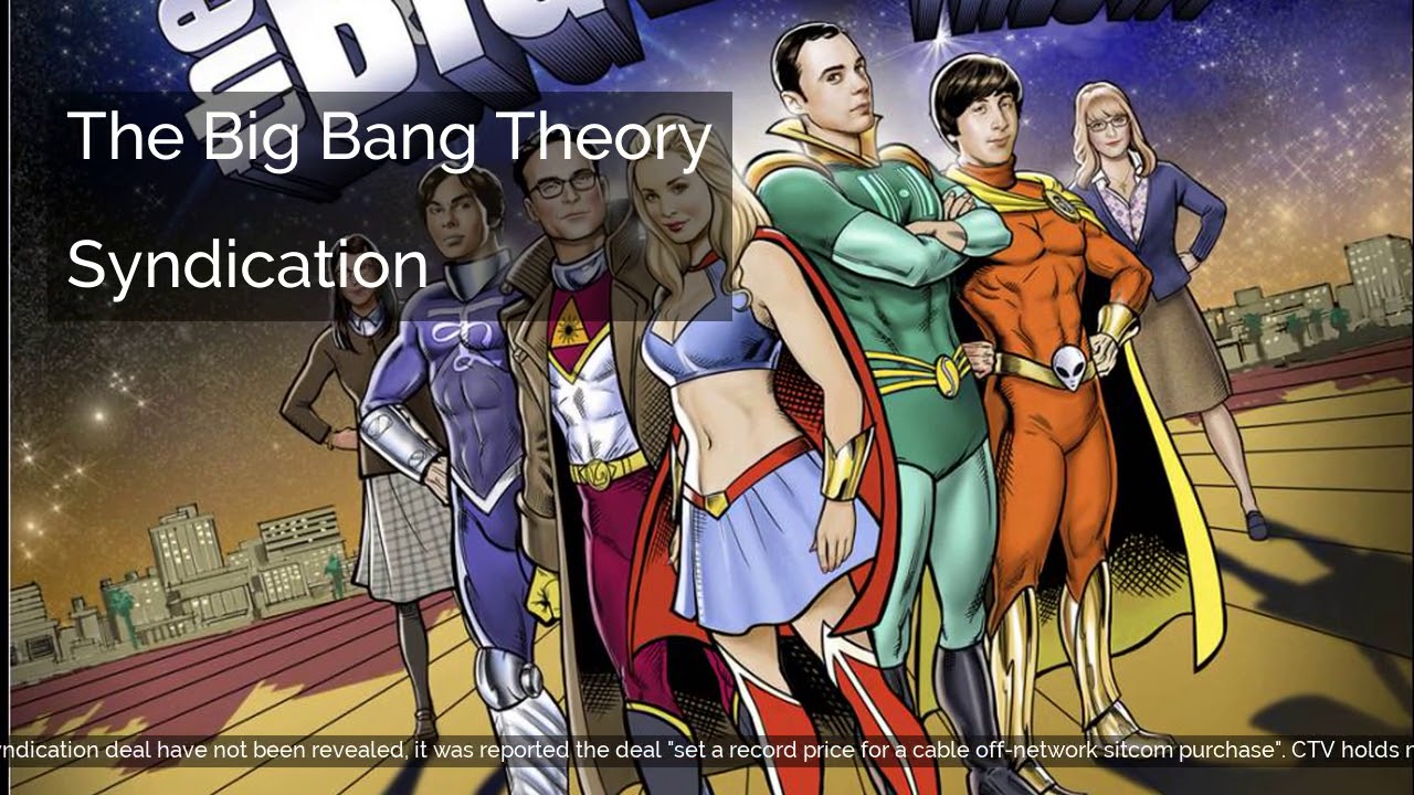 The Big Bang Theory | Broadcast | Syndication | Online media