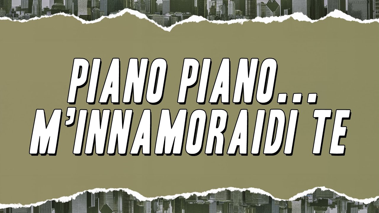 Collage - Piano Piano... M'Innamorai Di Te (Testo)