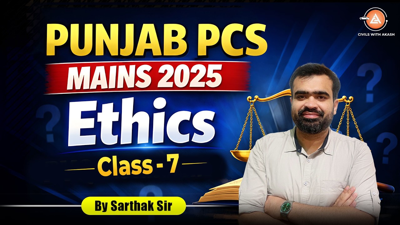 Punjab PCS Mains 2025 Ethics Deep Dive💡 Top Insights + Answer Strategy |Civils With Akash |L-7