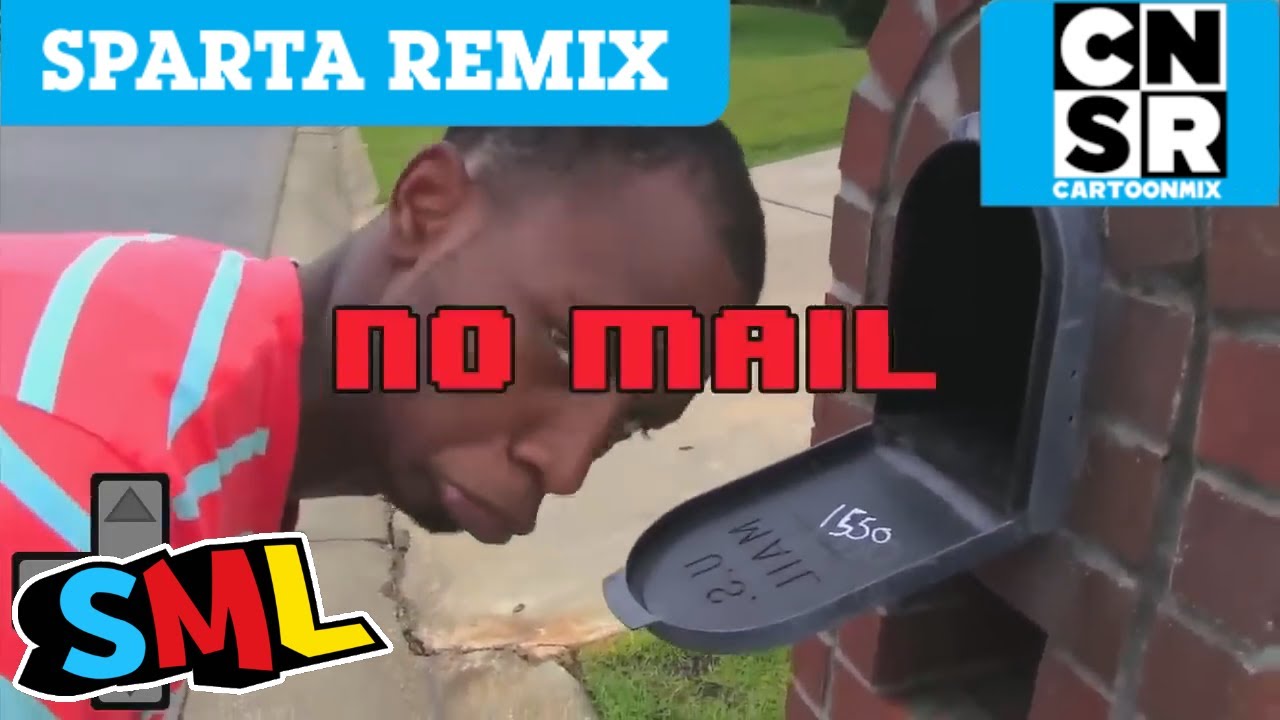 [Filler/SML] NO MAIL! - Sparta Extended Remix