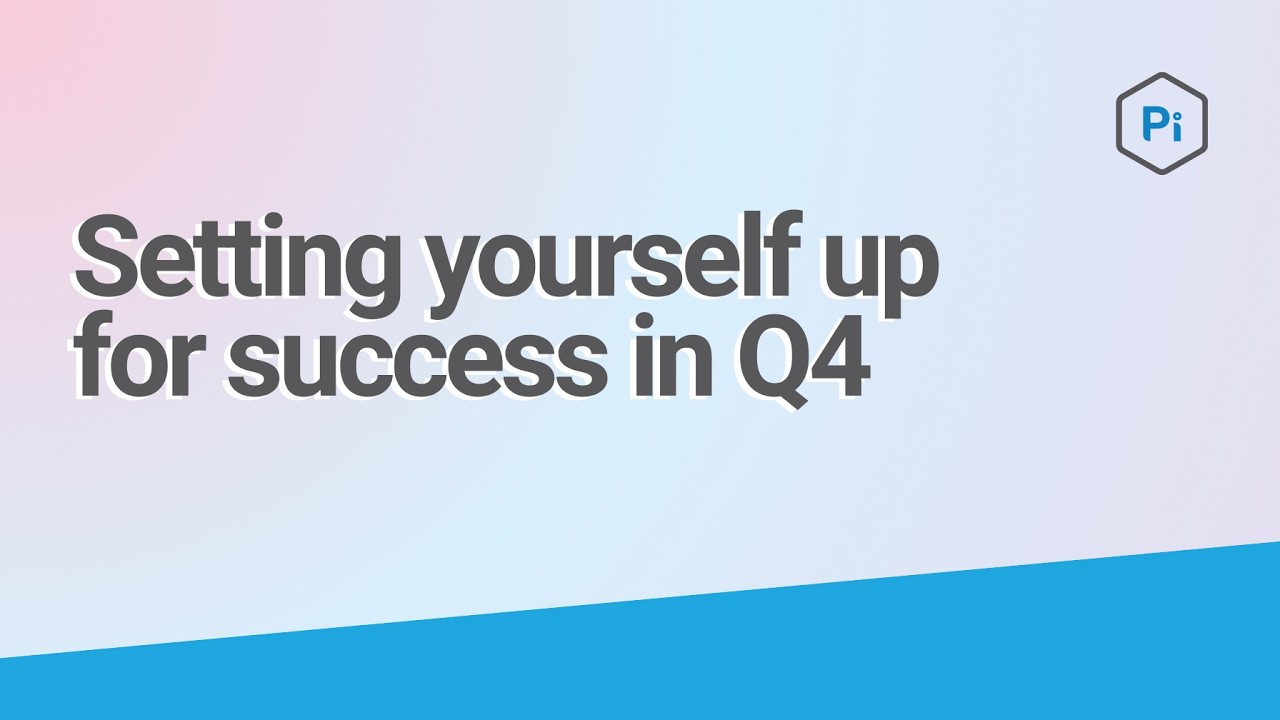Setting yourself up for success in Q4 | Pi Datametrics Webinar