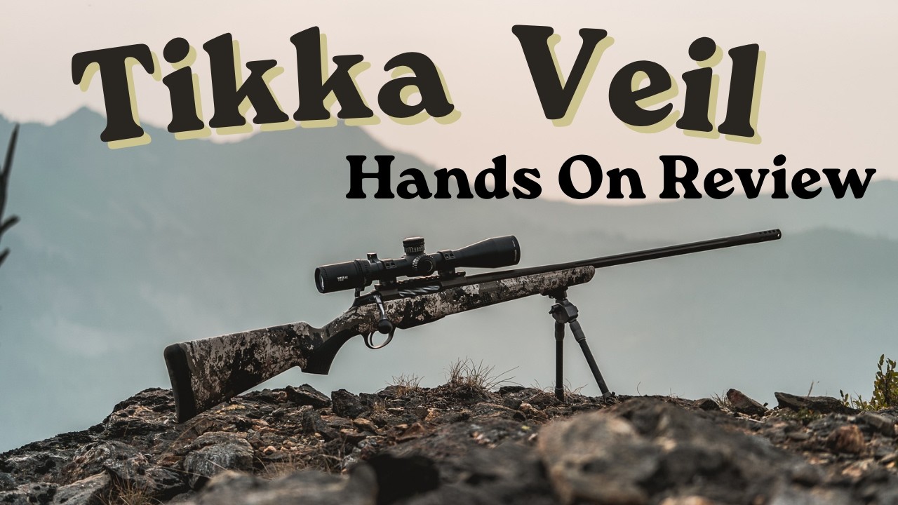 Tikka Veil Rifle - Hands On Review