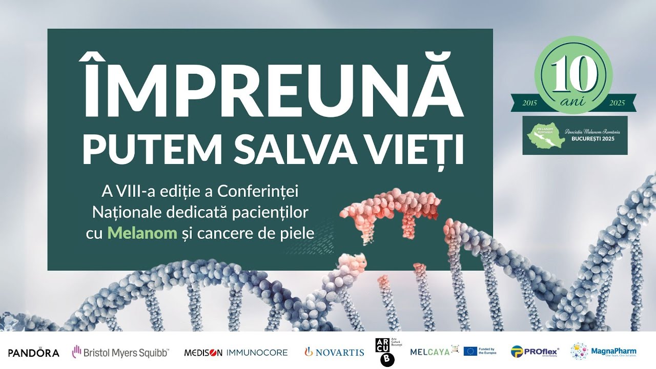 Sesiunea 4  - Conferința Asociației Melanom România, a VIII-a ediție, 2025:
