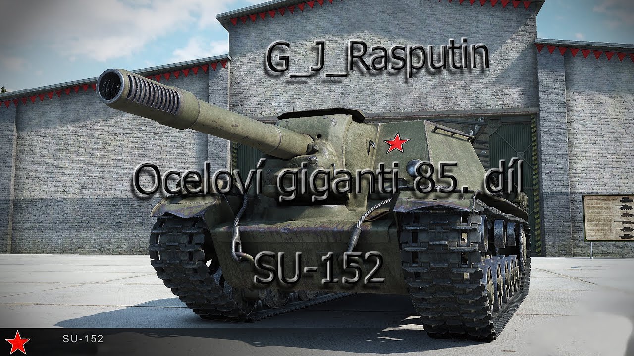 Oceloví giganti 85. díl SU-152