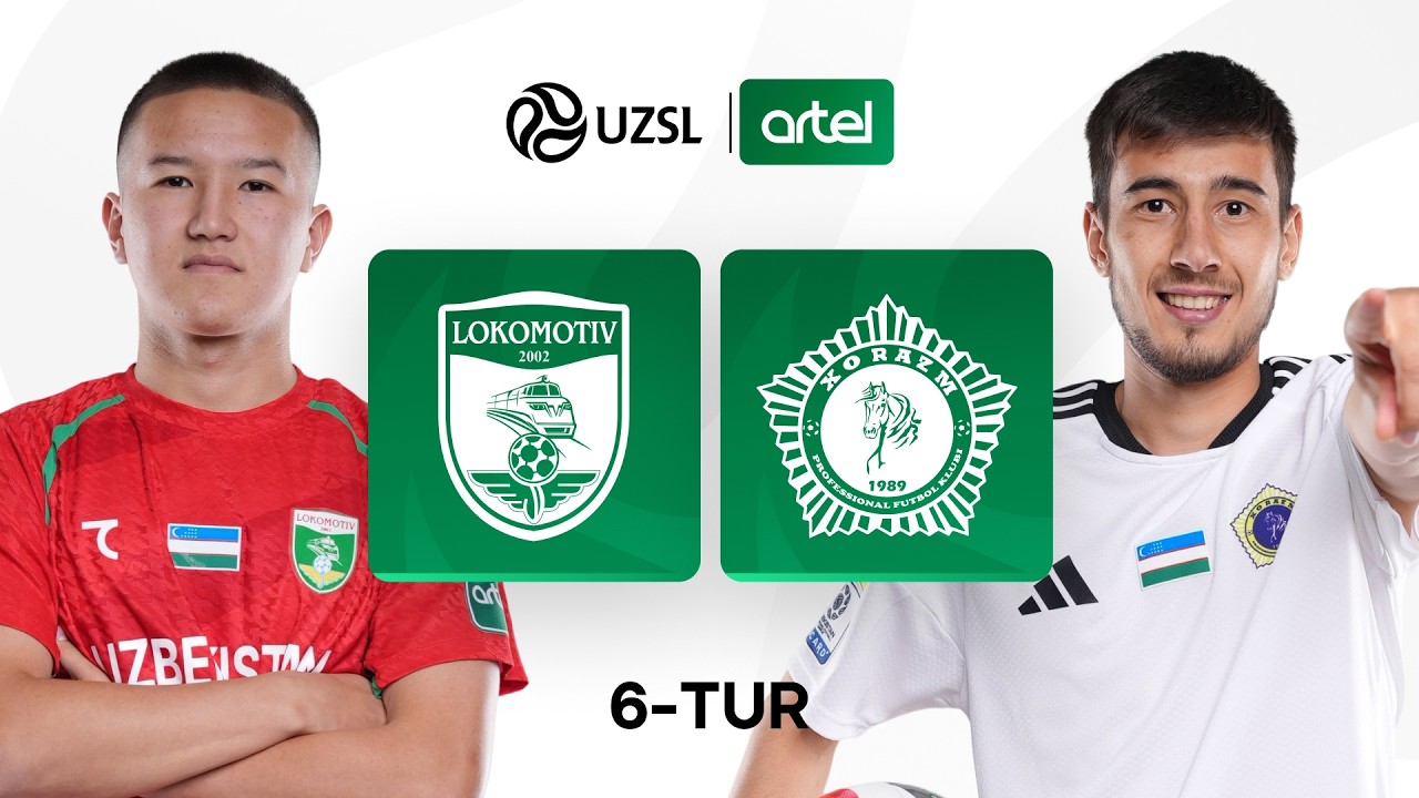 Lokomotiv &mdash; Xorazm. O&lsquo;zbekiston Superligasi 6-tur