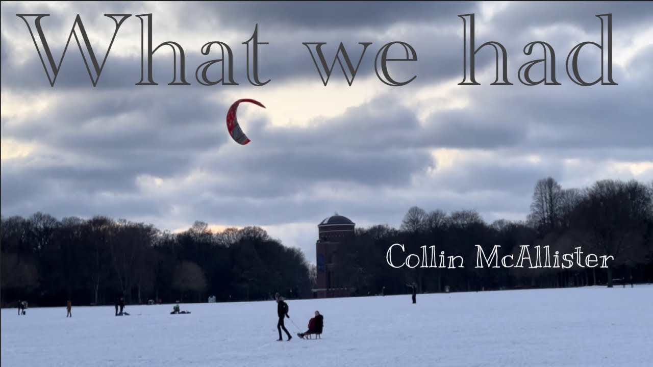 What we had - Colin McAllister *[Musik Video]*