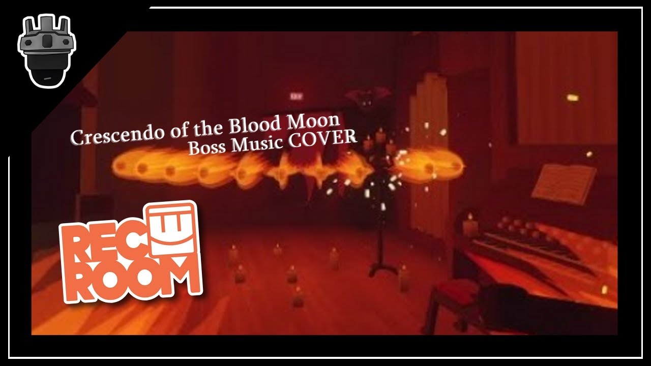 Rec Room Music Cover | Crescendo of the Blood Moon - Boss Music