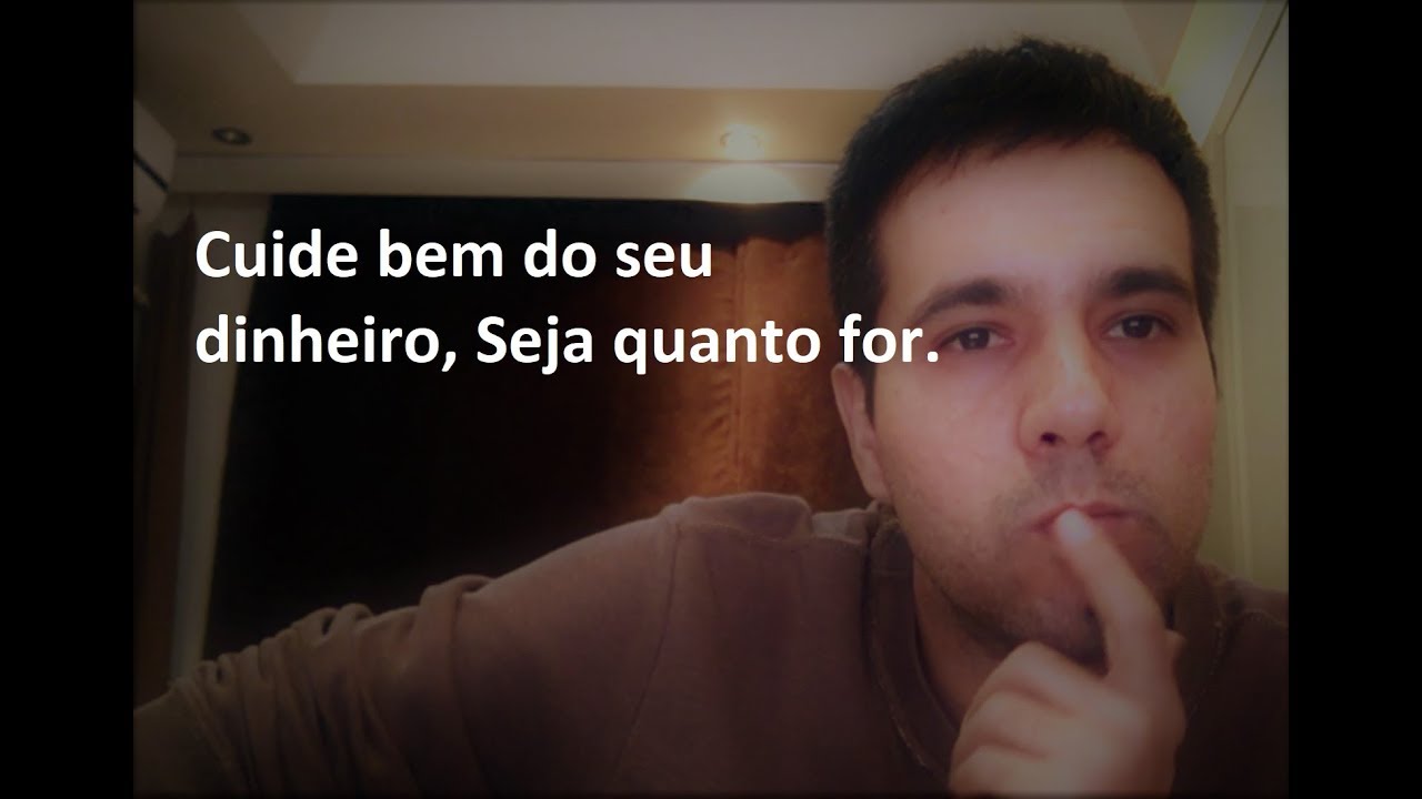Cuide bem do seu dinheiro!