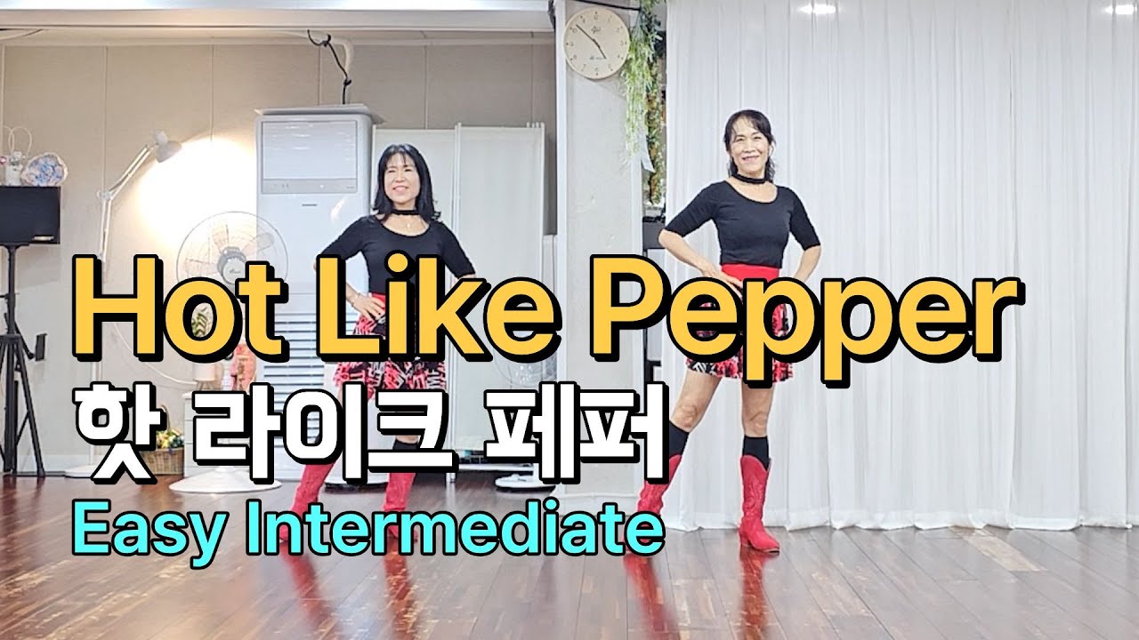 Hot Like Pepper Line Dance | Easy Intermediate | 핫 라이크 페퍼 라인댄스 | 진현숙Linedance | 라인댄스와 함께 오늘도 건행💙