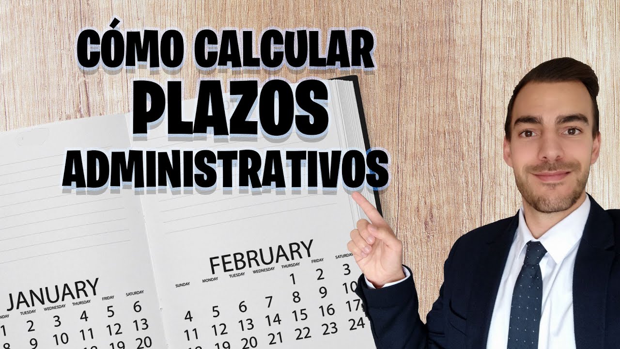 📅 LEY 39/2015 - Artículo 30 - Cómo calcular PLAZOS ADMINISTRATIVOS con EJEMPLOS PRÁCTICOS 💡📚