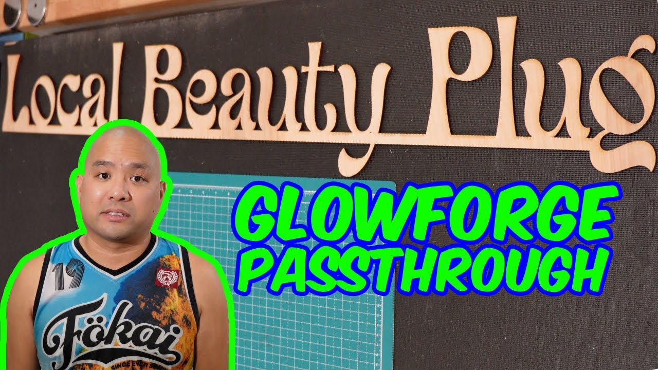 Glowforge Passthrough Sign | Glowforge Pro passthrough