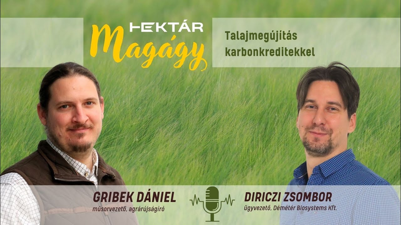 Karbonkreditekkel a talajmeg&uacute;j&iacute;t&aacute;s&eacute;rt - HEKT&Aacute;R Mag&aacute;gy podcast #1