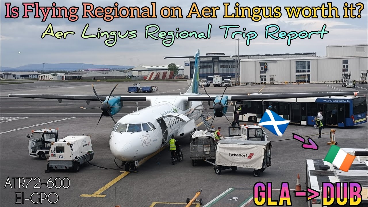 Trip Report ✈️ Evening on Turboprop || Aer Lingus Regional || ATR72-600 - EI-GPO || Glasgow-Dublin