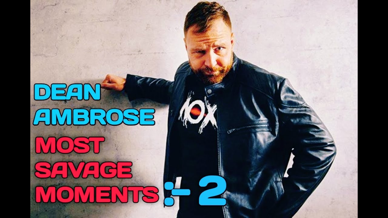 DEAN AMBROSE MOST SAVAGE MOMENTS:- 2 | JON MOXLEY FUNNY MOMENTS | DEAN AMBROSE FUNNY