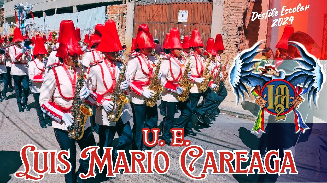 U. E. Luis Mario Careaga 2 ♪ 🇧🇴 Desfile Escolar 2024 🇧🇴♪