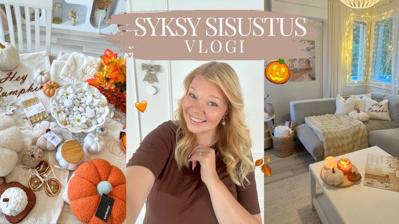 Syksy ost. est & sisustetaan koti syksyyn & aamurutiini | nellarosaliina