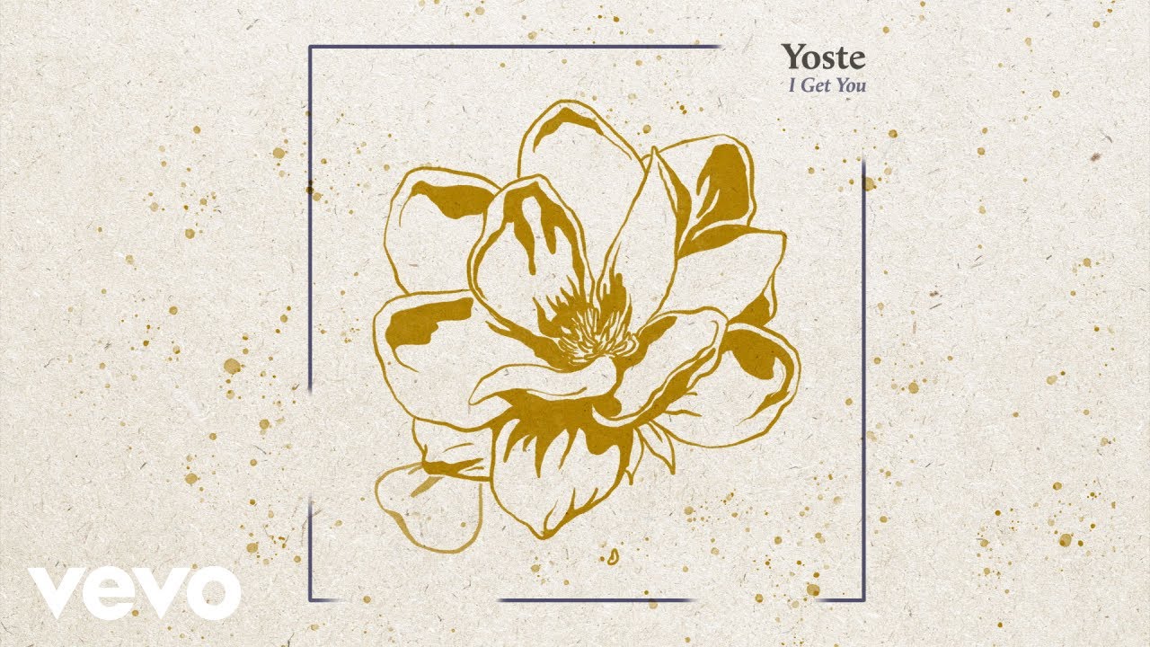 Yoste - I Get You