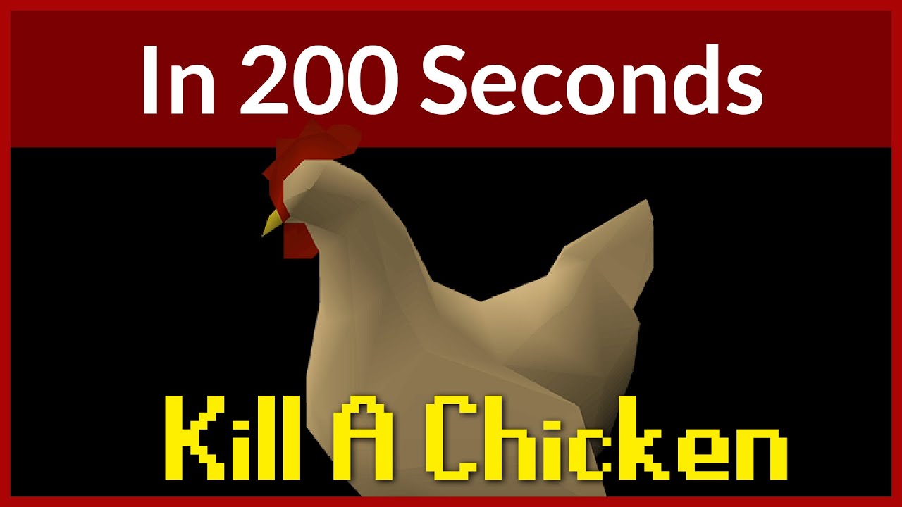 How To Kill A Chicken In 200 Seconds - OSRS Combat Explained