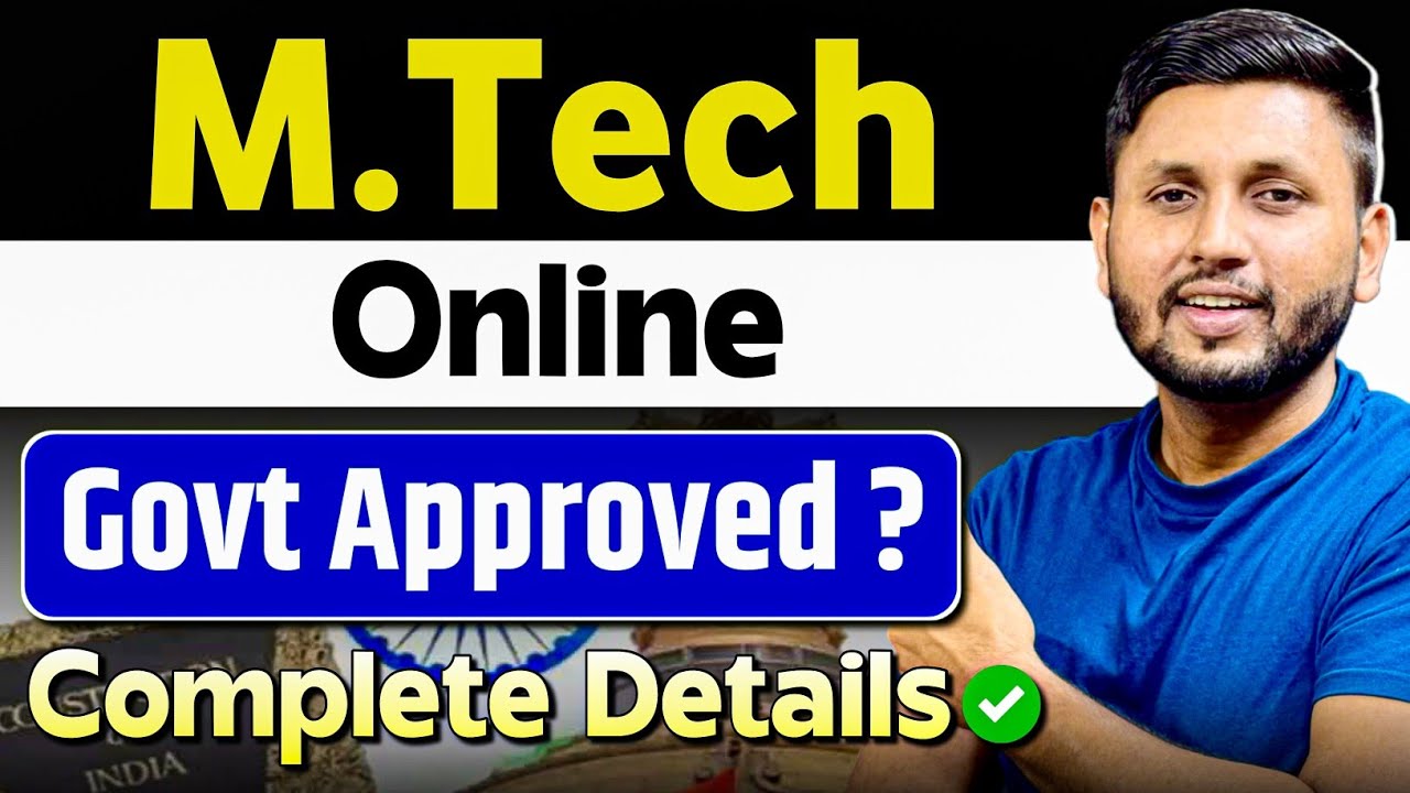 Is Online M.Tech Govt. Approved? | Study M.Tech Online In India 2024 | Mtech Onlid Valid or Not?