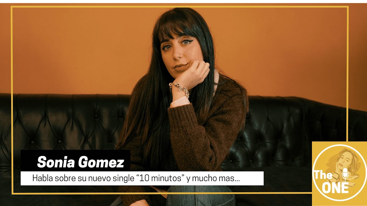 Sonia Gómez: nuevo disco, single y más | The One