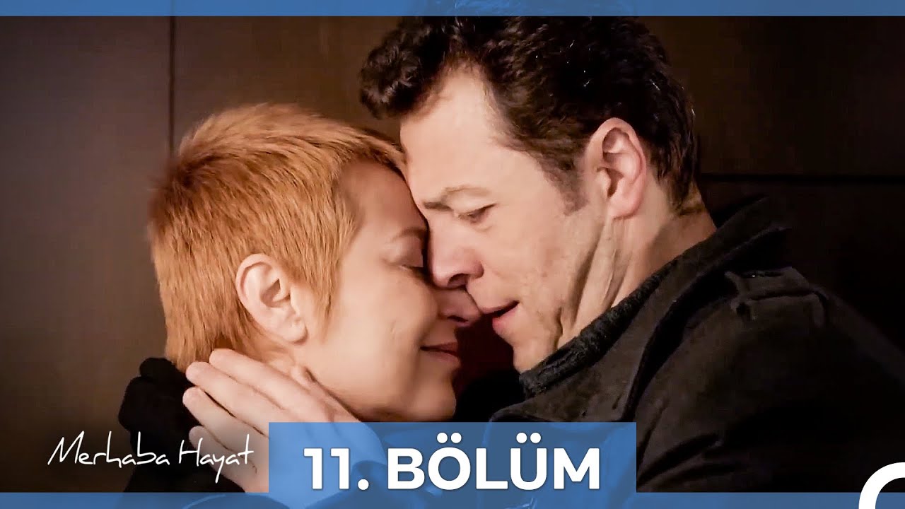 Merhaba Hayat 11. Bölüm
