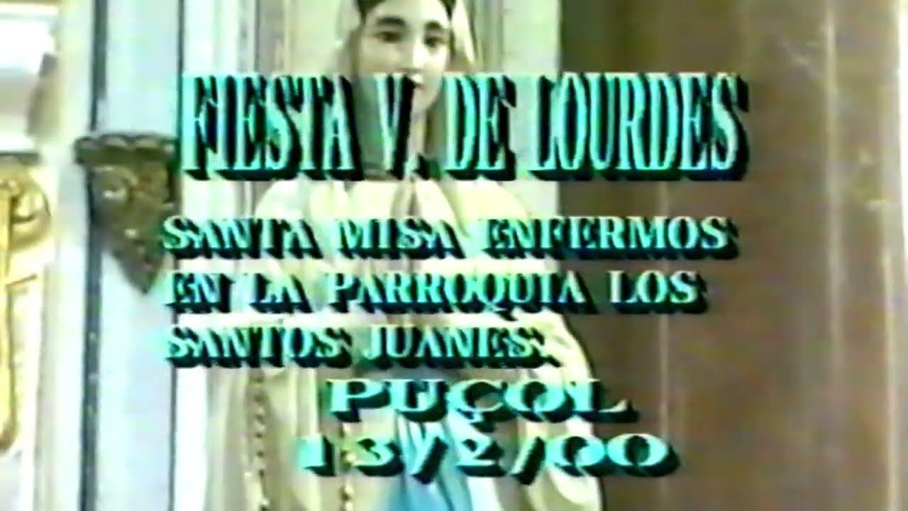 HISTORIA DE LA EUCARISTIA DE LA FESTA DE LURDES DE 2000